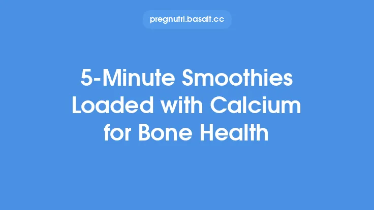 5‑Minute Smoothies Loaded with Calcium for Bone Health Thumbnail