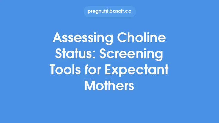 Assessing Choline Status: Screening Tools for Expectant Mothers Thumbnail