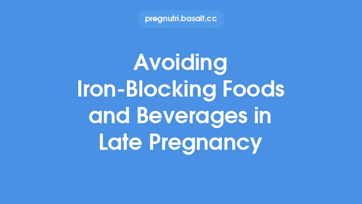 Avoiding Iron‑Blocking Foods and Beverages in Late Pregnancy Thumbnail