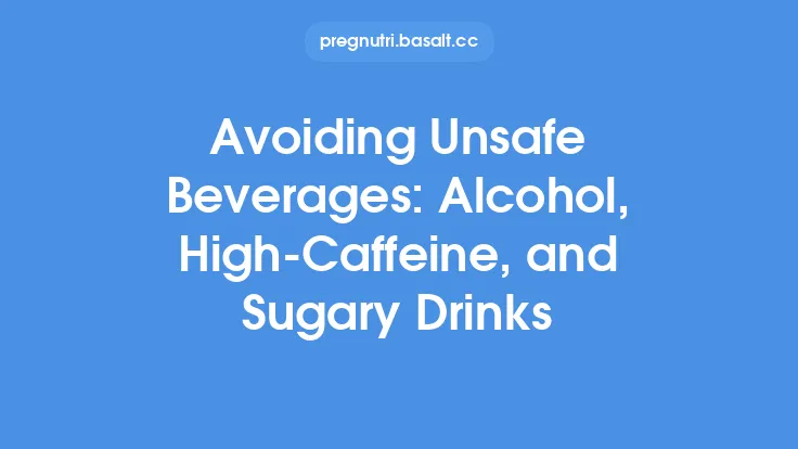 Avoiding Unsafe Beverages: Alcohol, High‑Caffeine, and Sugary Drinks Thumbnail