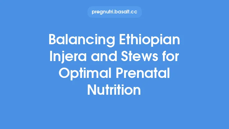 Balancing Ethiopian Injera and Stews for Optimal Prenatal Nutrition Thumbnail