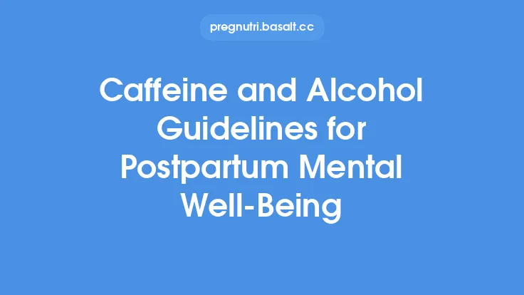 Caffeine and Alcohol Guidelines for Postpartum Mental Well‑Being Thumbnail
