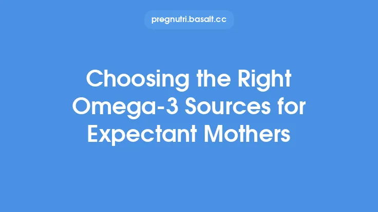 Choosing the Right Omega‑3 Sources for Expectant Mothers Thumbnail