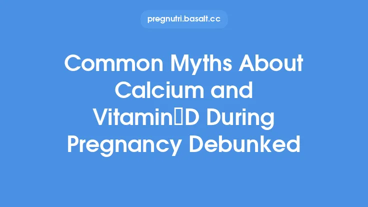 Common Myths About Calcium and Vitamin D During Pregnancy Debunked Thumbnail