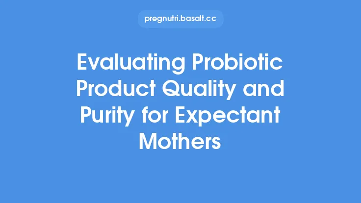 Evaluating Probiotic Product Quality and Purity for Expectant Mothers Thumbnail