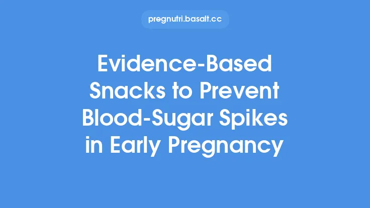 Evidence‑Based Snacks to Prevent Blood‑Sugar Spikes in Early Pregnancy Thumbnail