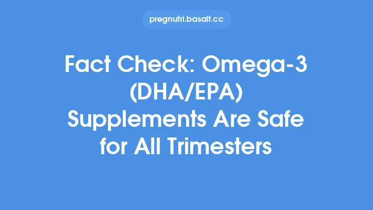 Fact Check: Omega‑3 (DHA/EPA) Supplements Are Safe for All Trimesters Thumbnail