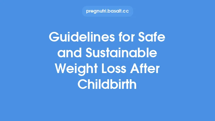 Guidelines for Safe and Sustainable Weight Loss After Childbirth Thumbnail
