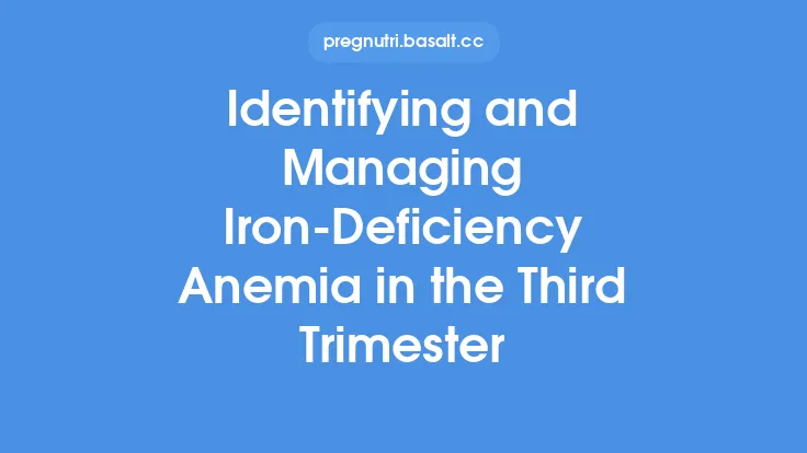 Identifying and Managing Iron‑Deficiency Anemia in the Third Trimester Thumbnail