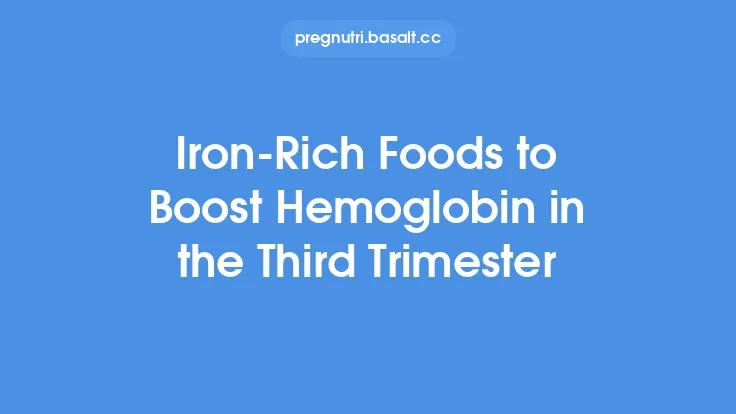 Iron‑Rich Foods to Boost Hemoglobin in the Third Trimester Thumbnail