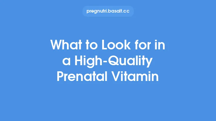 What to Look for in a High‑Quality Prenatal Vitamin Thumbnail