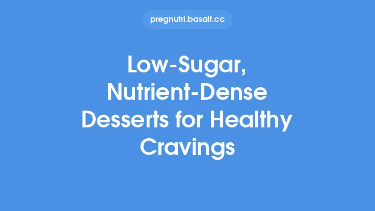 Low-Sugar, Nutrient-Dense Desserts for Healthy Cravings Thumbnail
