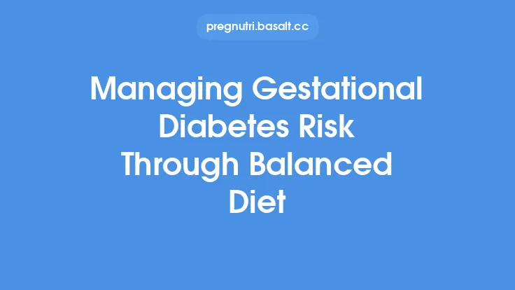 Managing Gestational Diabetes Risk Through Balanced Diet Thumbnail