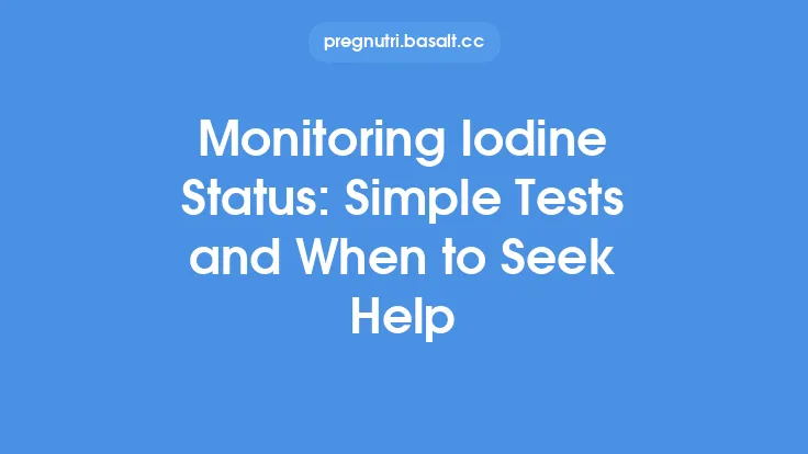 Monitoring Iodine Status: Simple Tests and When to Seek Help Thumbnail