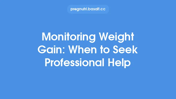 Monitoring Weight Gain: When to Seek Professional Help Thumbnail