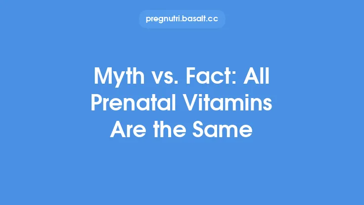 Myth vs. Fact: All Prenatal Vitamins Are the Same Thumbnail