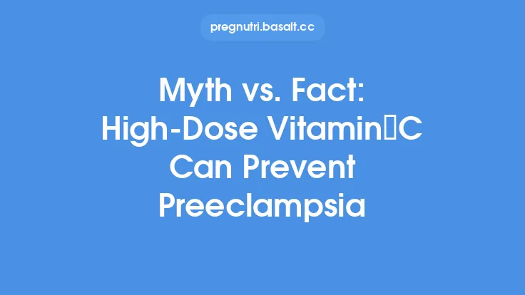Myth vs. Fact: High‑Dose Vitamin C Can Prevent Preeclampsia Thumbnail