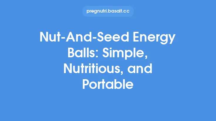 Nut‑And‑Seed Energy Balls: Simple, Nutritious, and Portable Thumbnail