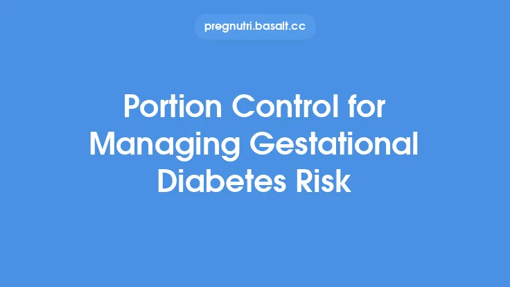 Portion Control for Managing Gestational Diabetes Risk Thumbnail