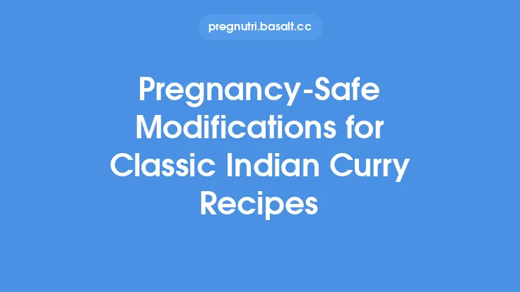 Pregnancy‑Safe Modifications for Classic Indian Curry Recipes Thumbnail