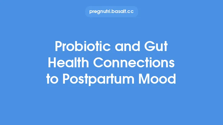Probiotic and Gut Health Connections to Postpartum Mood Thumbnail