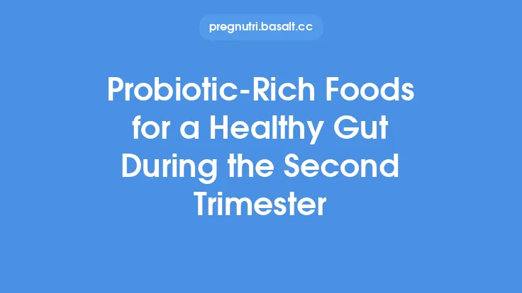Probiotic‑Rich Foods for a Healthy Gut During the Second Trimester Thumbnail