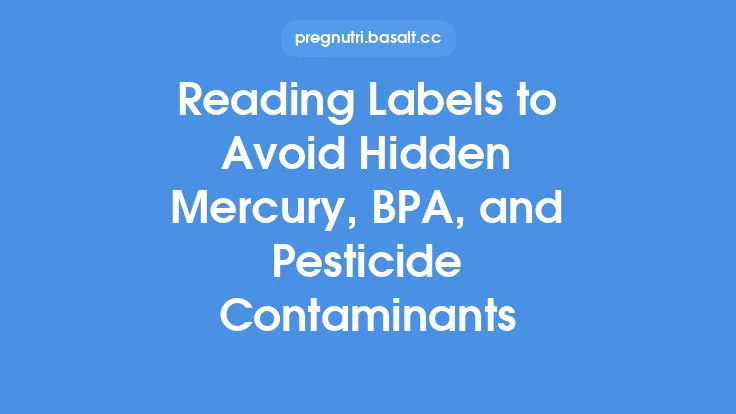 Reading Labels to Avoid Hidden Mercury, BPA, and Pesticide Contaminants Thumbnail