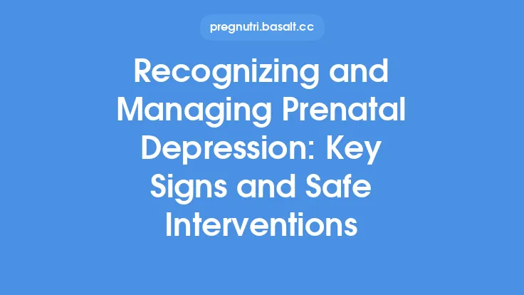 Recognizing and Managing Prenatal Depression: Key Signs and Safe Interventions Thumbnail