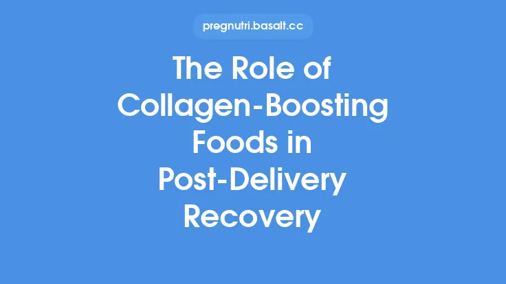 The Role of Collagen-Boosting Foods in Post-Delivery Recovery Thumbnail