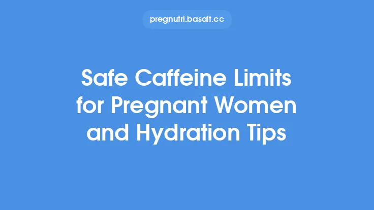 Safe Caffeine Limits for Pregnant Women and Hydration Tips Thumbnail