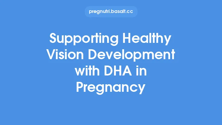 Supporting Healthy Vision Development with DHA in Pregnancy Thumbnail