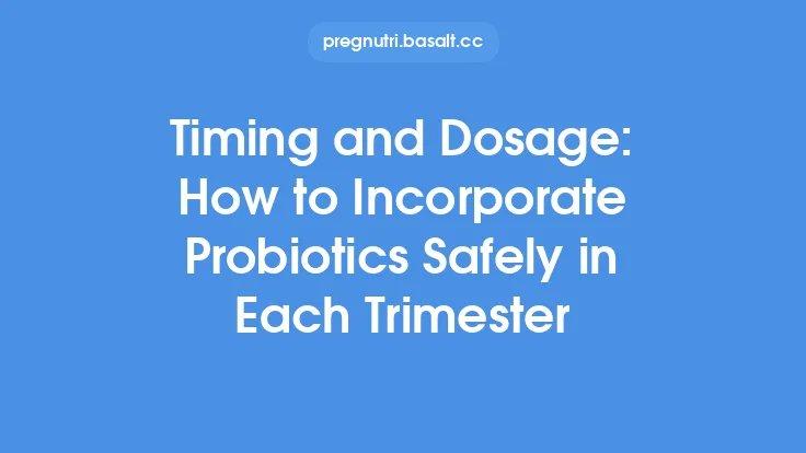 Timing and Dosage: How to Incorporate Probiotics Safely in Each Trimester Thumbnail