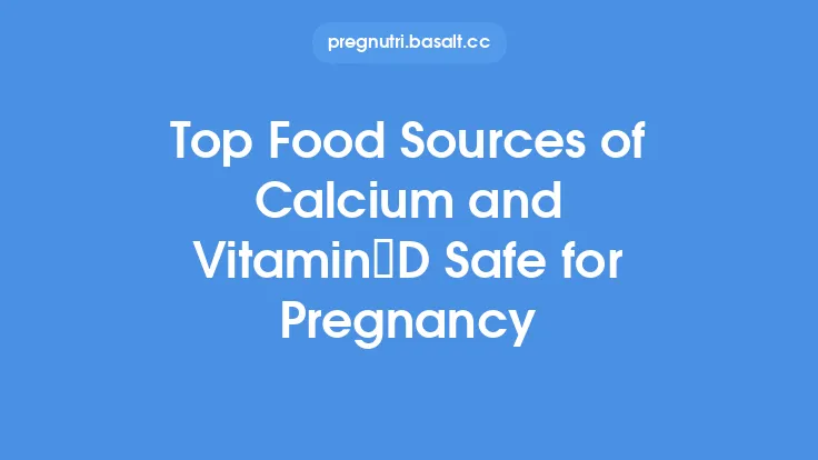 Top Food Sources of Calcium and Vitamin D Safe for Pregnancy Thumbnail
