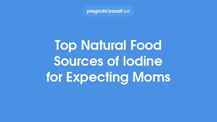 Top Natural Food Sources of Iodine for Expecting Moms Thumbnail