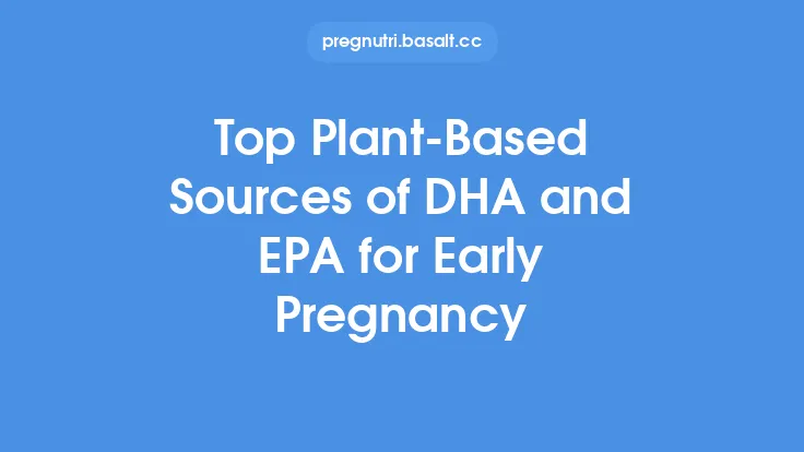 Top Plant‑Based Sources of DHA and EPA for Early Pregnancy Thumbnail