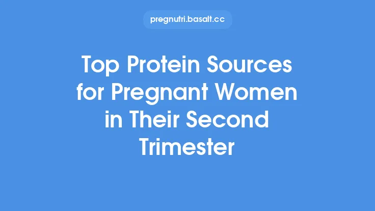 Top Protein Sources for Pregnant Women in Their Second Trimester Thumbnail
