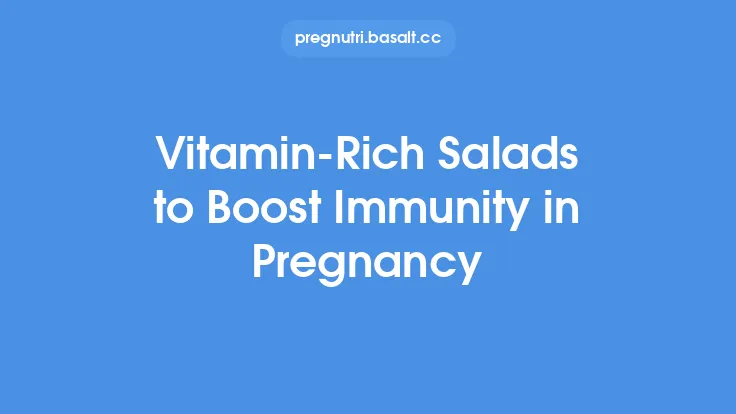 Vitamin-Rich Salads to Boost Immunity in Pregnancy Thumbnail