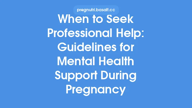 When to Seek Professional Help: Guidelines for Mental Health Support During Pregnancy Thumbnail