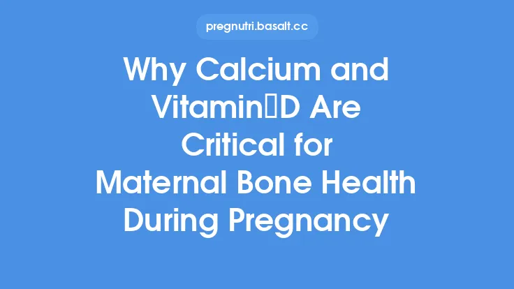 Why Calcium and Vitamin D Are Critical for Maternal Bone Health During Pregnancy Thumbnail