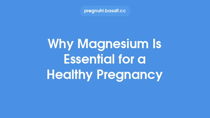 Why Magnesium Is Essential for a Healthy Pregnancy Thumbnail
